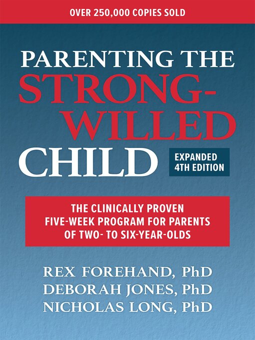Title details for Parenting the Strong-Willed Child, Expanded by Rex Forehand - Wait list